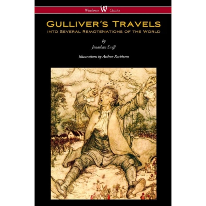 Gulliver's Travels (Wisehouse Classics Edition - with original color illustrations by Arthur Rackham) de Jonathan Swift