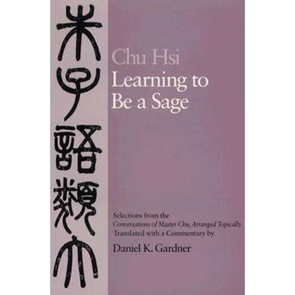Learning to be a Sage (Paper) de Chu Hsi