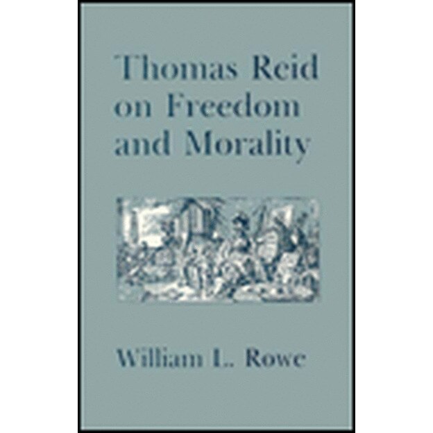 Thomas Reid on Freedom and Morality de William L. Rowe