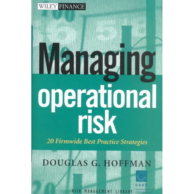 Managing Operational Risk de Douglas G. Hoffman