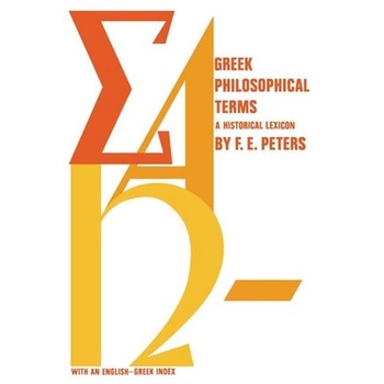 Greek Philosophical Terms de Francis E. Peters Greek Philosophical Terms de Francis E. Peters