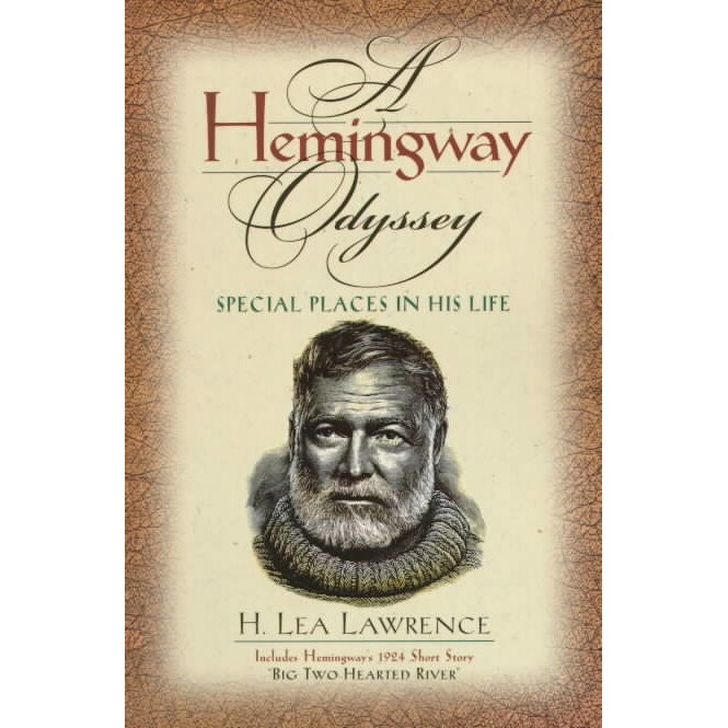 Hemingway Odyssey de H. Lea Lawrence