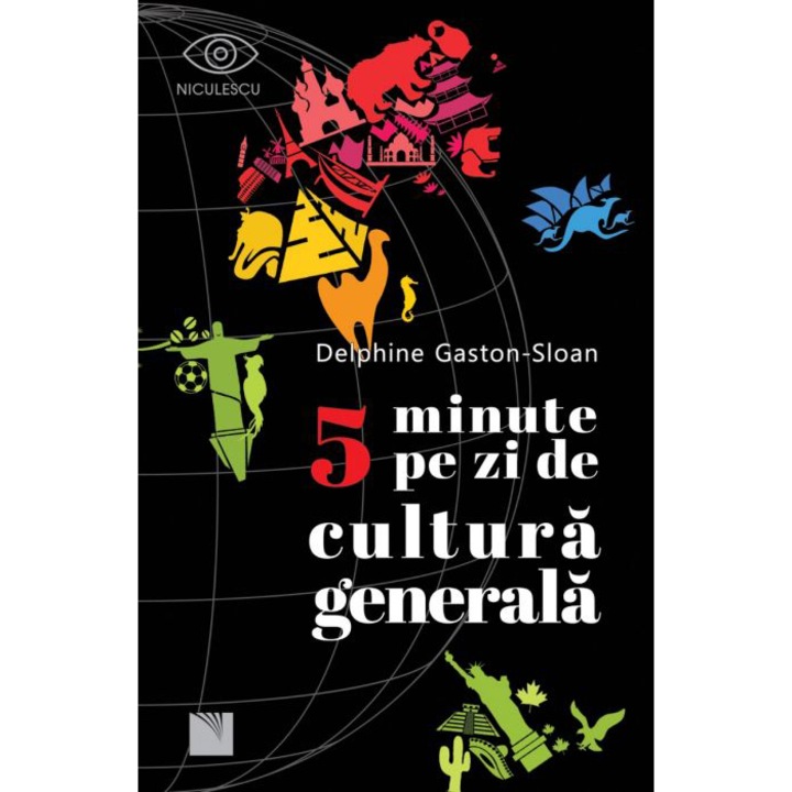 Napi 5 perc általános kultúra, Delphine Gaston-Sloan (Román nyelvű kiadás)