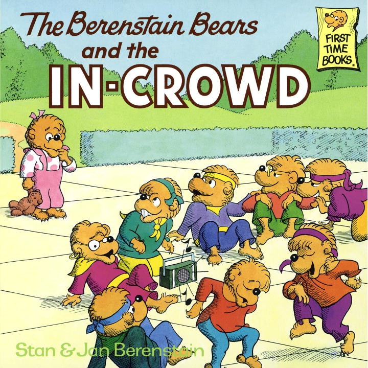 The Berenstain Bears and the In-Crowd de Stan Berenstain