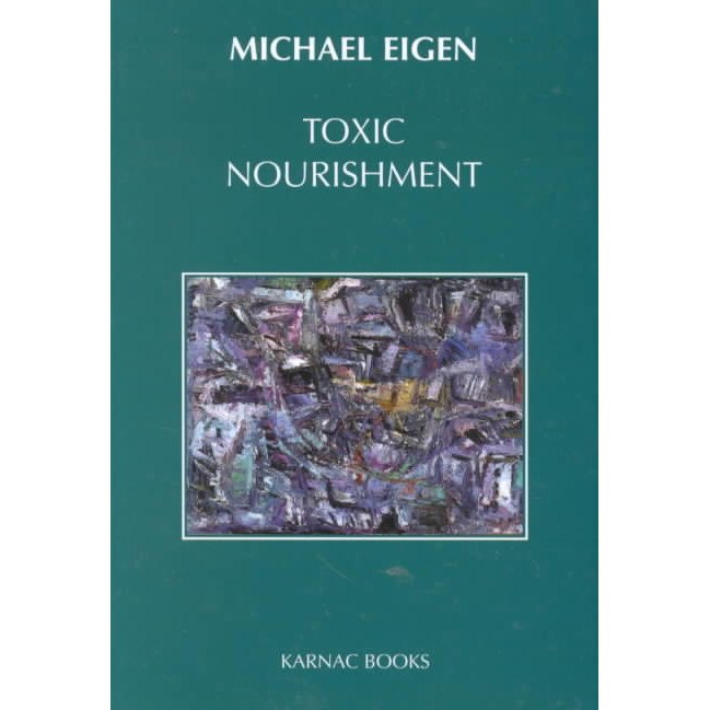 Toxic Nourishment de Michael Eigen