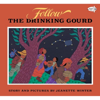 Follow the Drinking Gourd de Jeanette Winter Follow the Drinking Gourd de Jeanette Winter