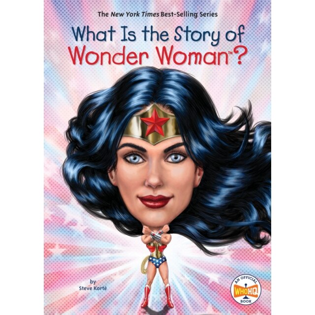 What Is the Story of Wonder Woman? de Steven Korte [Hardback]