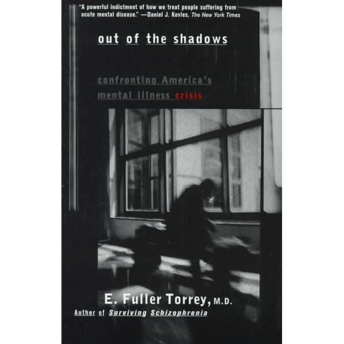 Out of the Shadows de E. Fuller Torrey