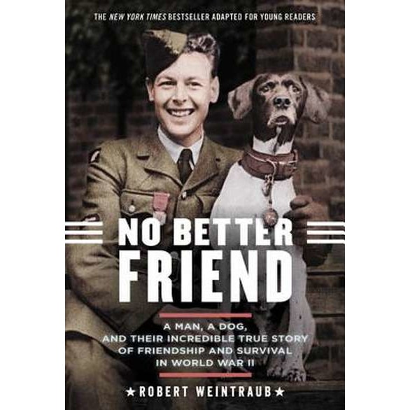 No Better Friend: Young Readers Edition de Robert Weintraub [Paperback]