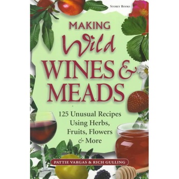 Making Wild Wines & Meads de Pattie Vargas Making Wild Wines & Meads de Pattie Vargas