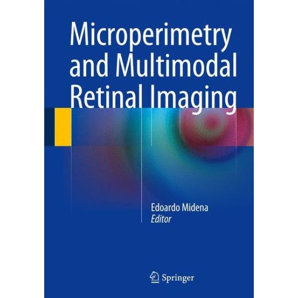Microperimetry and Multimodal Retinal Imaging de Edoardo Midena