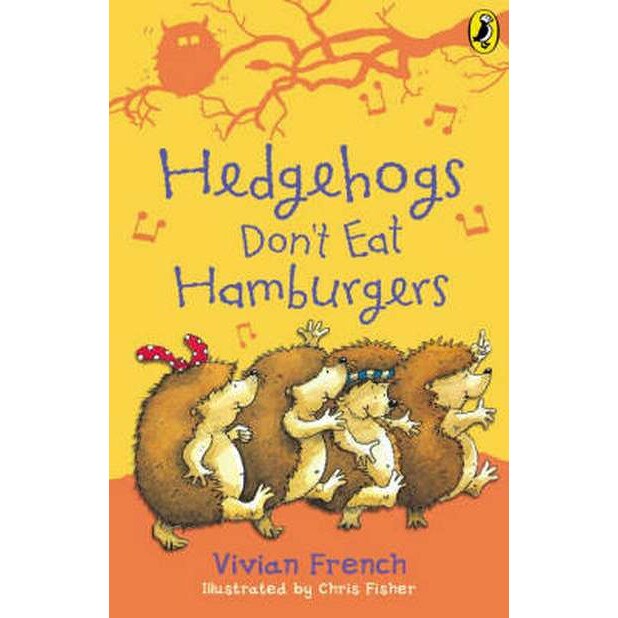 Hedgehogs Don't Eat Hamburgers de Vivian French