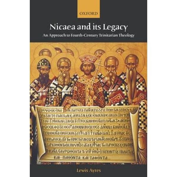 Nicaea and its Legacy