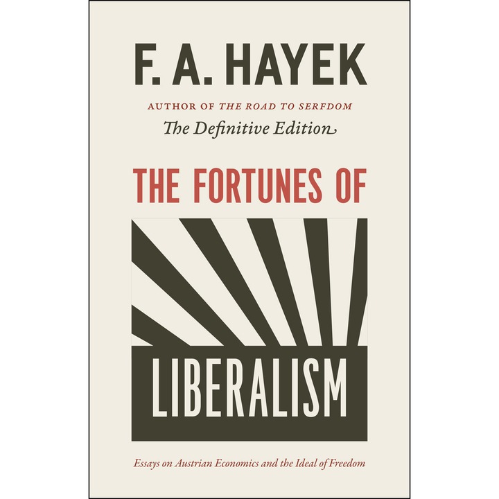 The Fortunes of Liberalism de F.A. Hayek