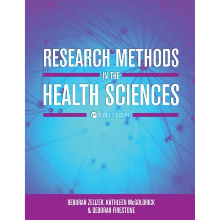 Research Methods in the Health Sciences de Deborah Zelizer