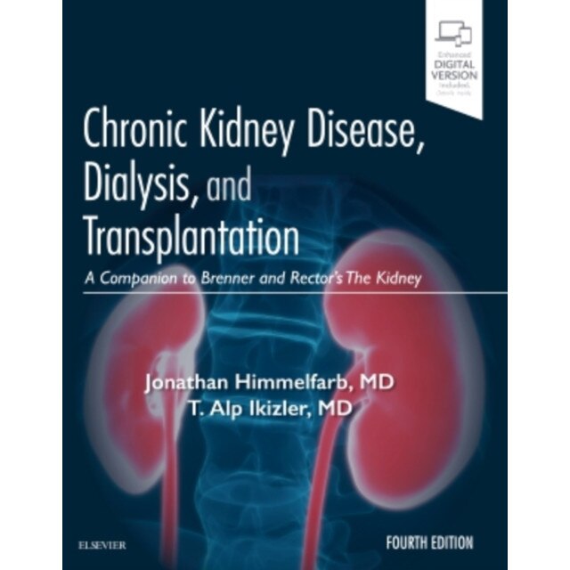 Chronic Kidney Disease, Dialysis, and Transplantation de Jonathan Himmelfarb [Hardback]
