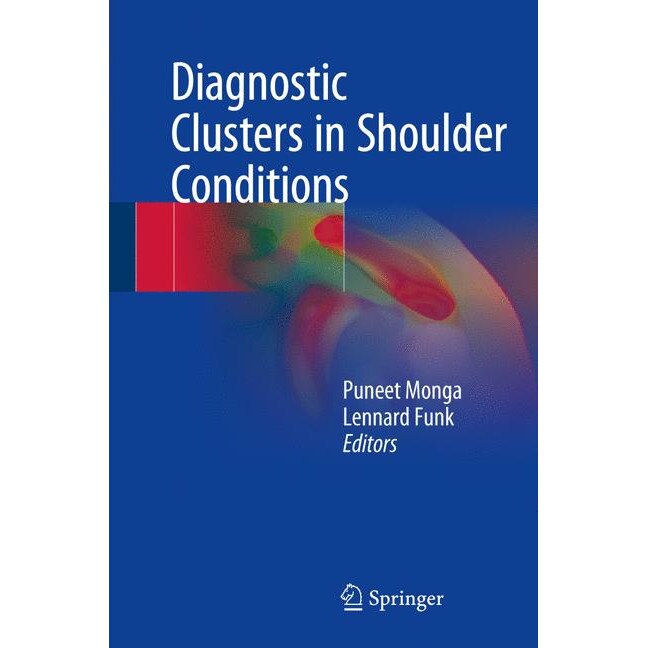 Diagnostic Clusters in Shoulder Conditions de Puneet Monga