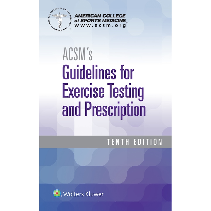 ACSM's Guidelines for Exercise Testing and Prescription de American College of Sports Medicine