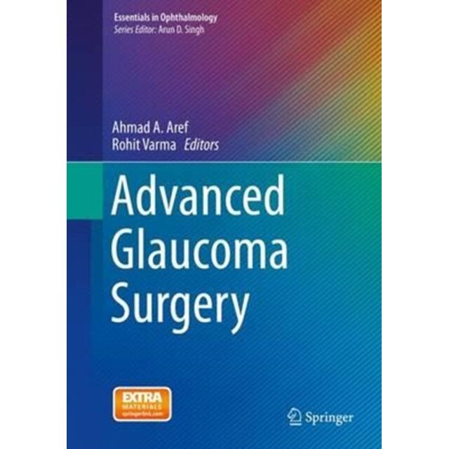 Advanced Glaucoma Surgery de Ahmad A. Aref