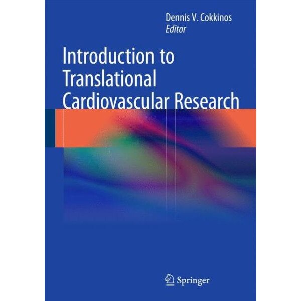 Introduction to Translational Cardiovascular Research de Dennis V. Cokkinos