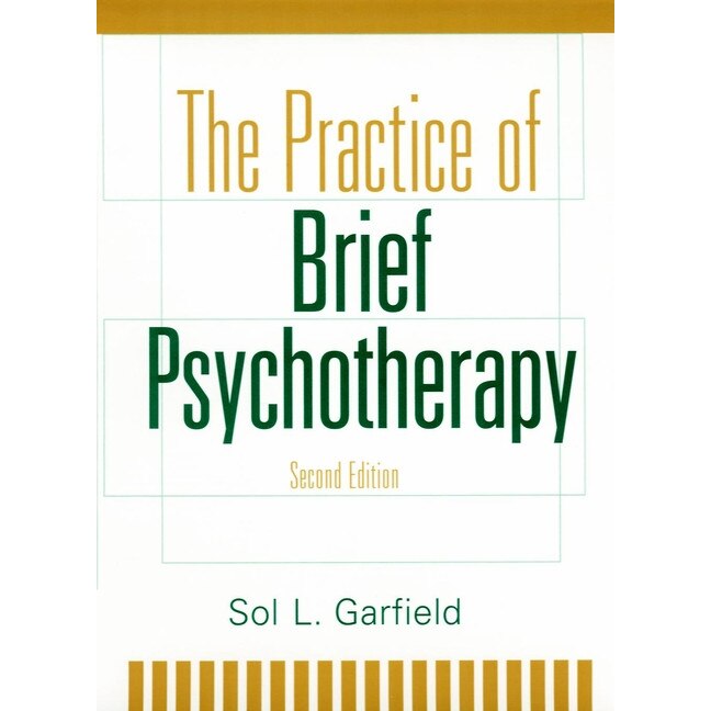 The Practice of Brief Psychotherapy de Sol L. Garfield