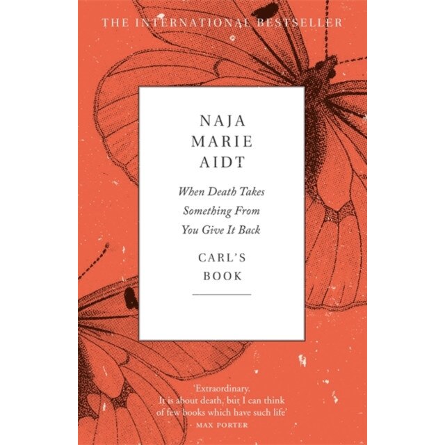 When Death Takes Something From You Give It Back de Naja Marie Aidt [Paperback]