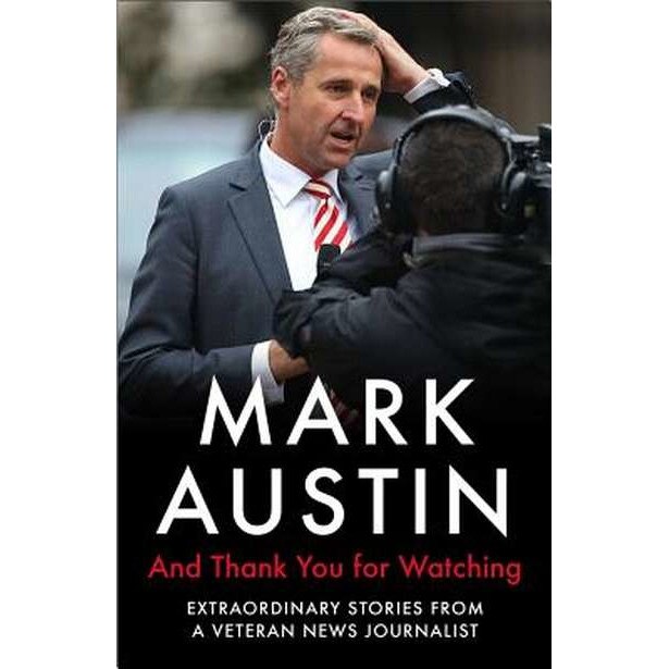 And Thank You For Watching de Mark Austin [Paperback]