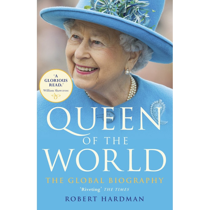 Queen of the World de Robert Hardman [Paperback]