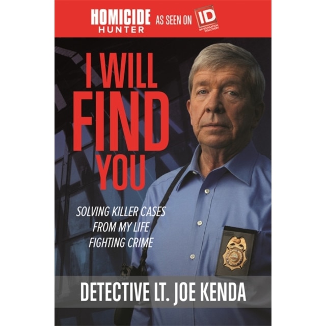 I Will Find You de Joe Kenda [Paperback]