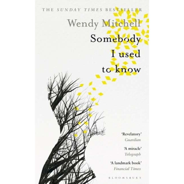 Somebody I Used to Know de Wendy Mitchell [Paperback]