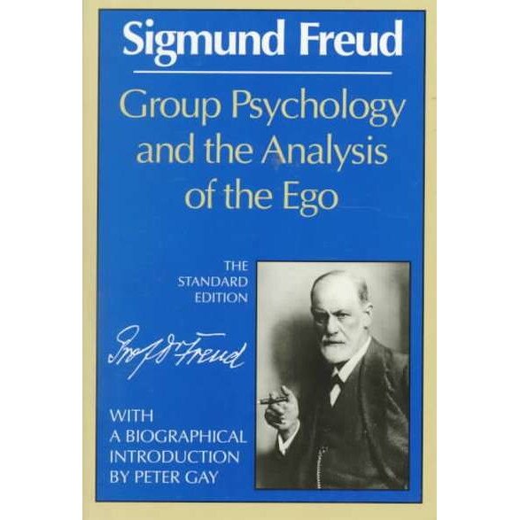 Group Psychology and the Analysis of the Ego de Sigmund Freud