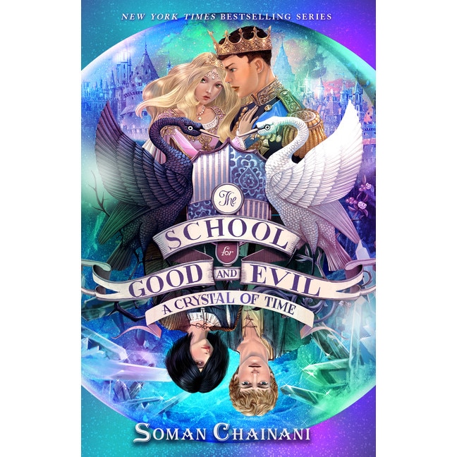 The School for Good and Evil #5: A Crystal of Time de Soman Chainani [Hardback]