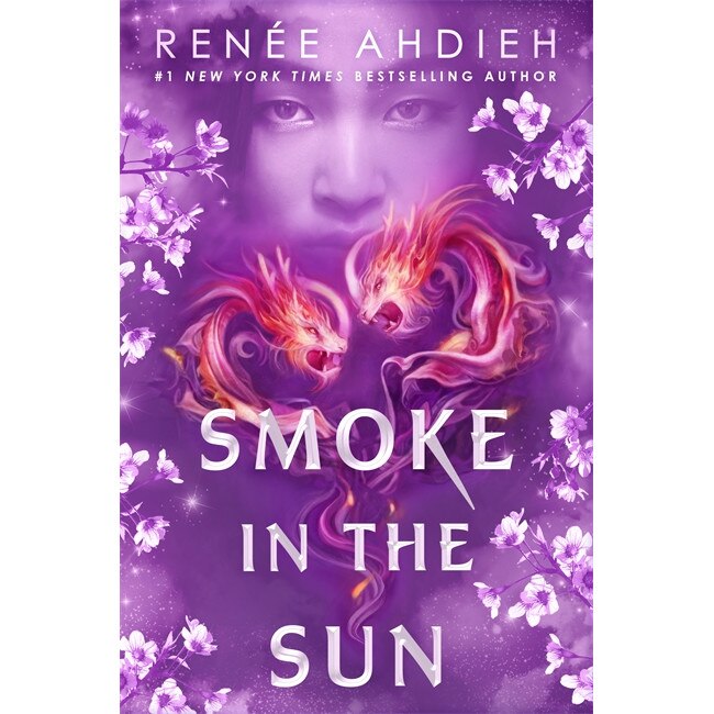 Smoke in the Sun de Renée Ahdieh [Paperback]