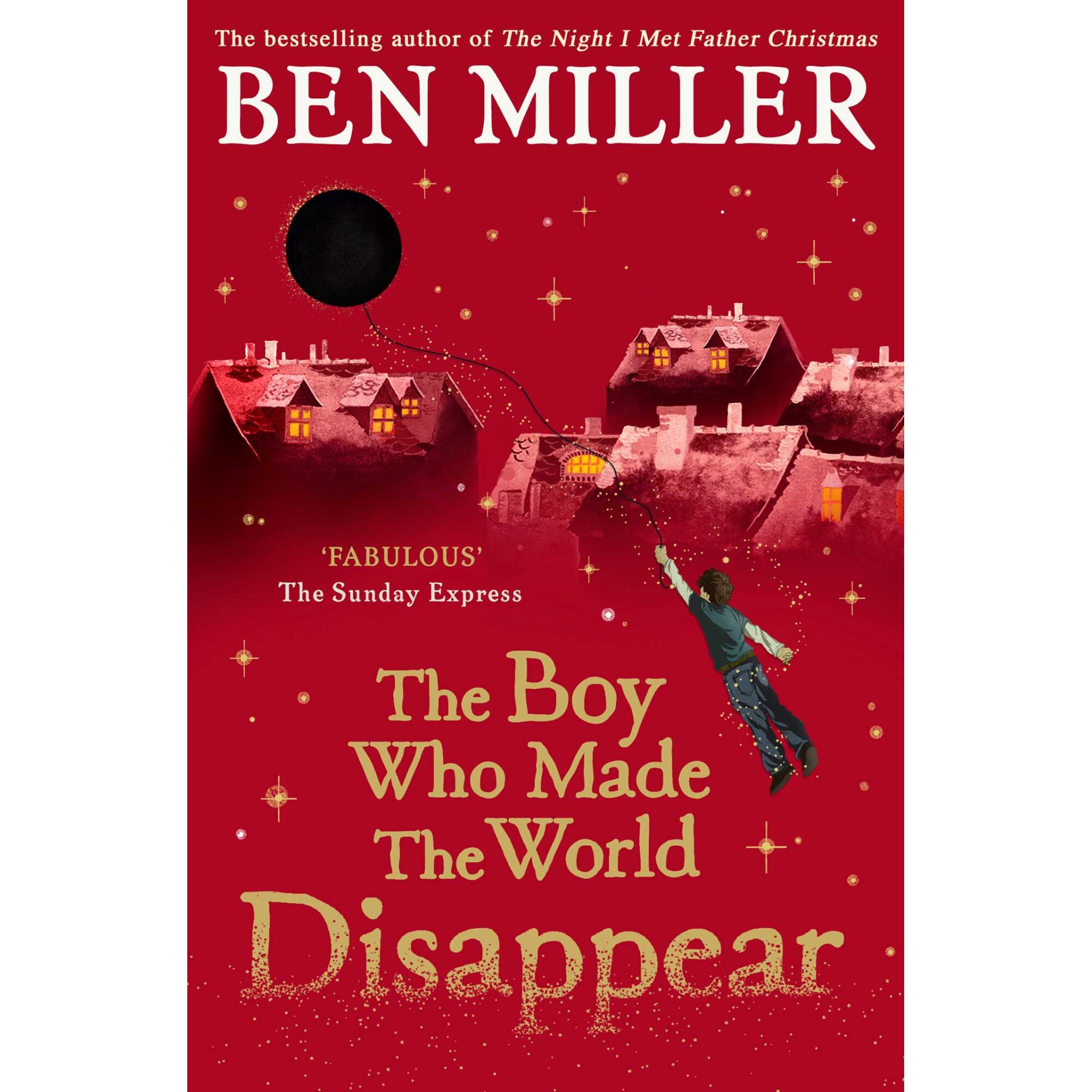 The Boy Who Made the World Disappear de Ben Miller [Paperback]