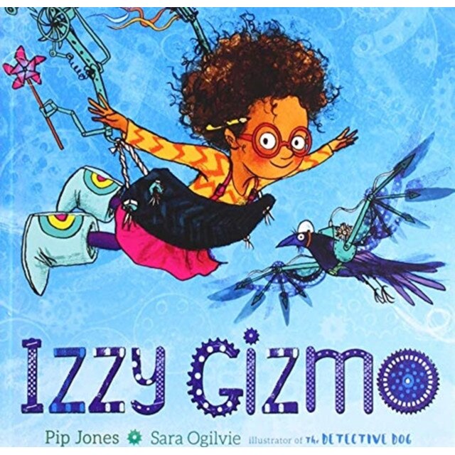 Izzy Gizmo de Pip Jones [Board book]