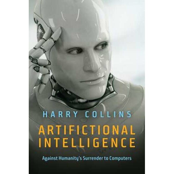 Artifictional Intelligence de Harry Collins [Hardback]