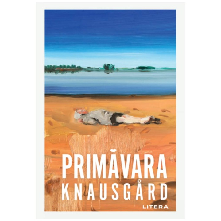 Primavara, Karl Ove Knausgard