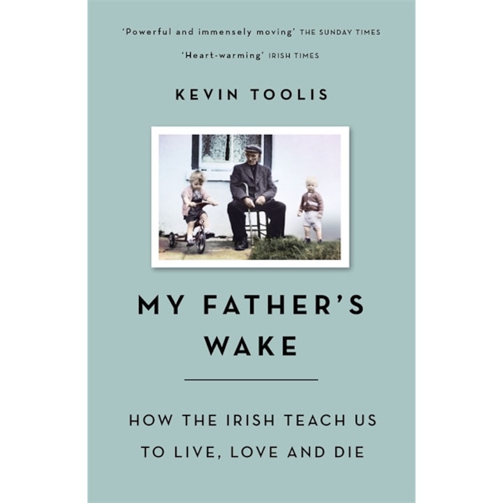 My Father's Wake - Kevin Toolis