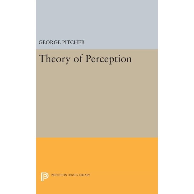 Theory of Perception de George Pitcher [Hardback]