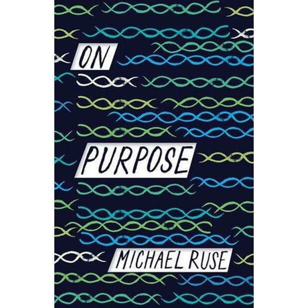 On Purpose de Michael Ruse [Paperback]