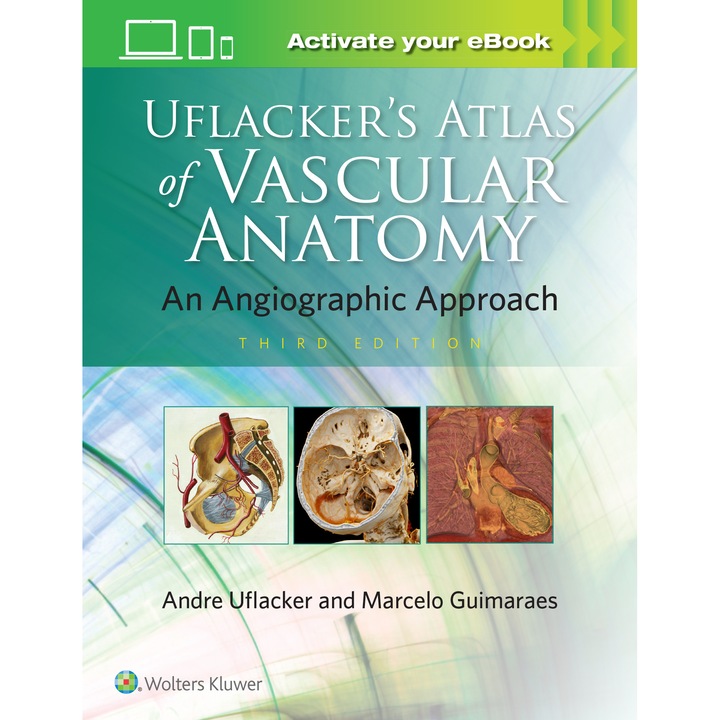 Uflacker's Atlas of Vascular Anatomy de Marcelo Guimaraes MD, FSIR