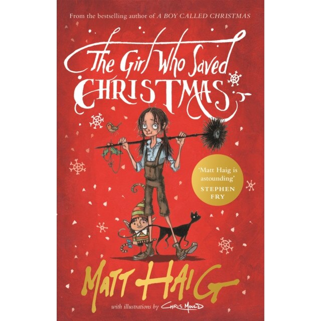 The Girl Who Saved Christmas de Matt Haig [Hardback]