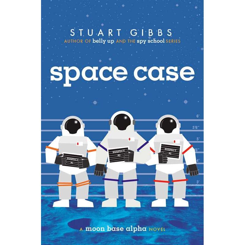 Space Case de Stuart Gibbs [Hardback]