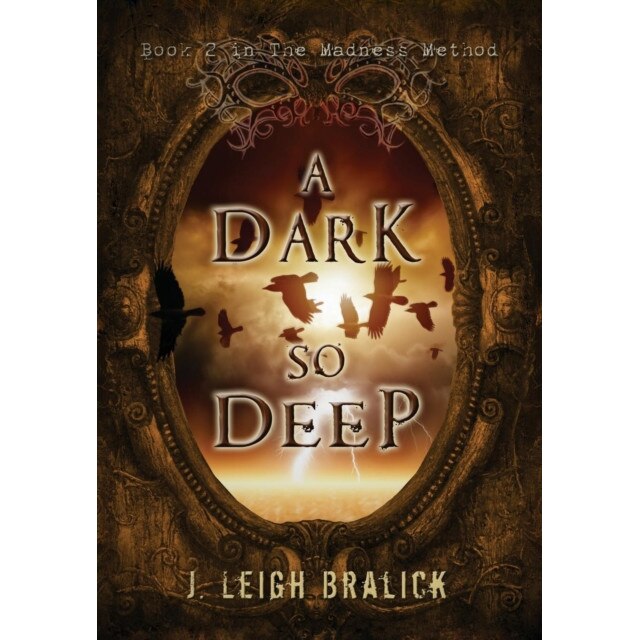 A Dark So Deep de J. Leigh Bralick