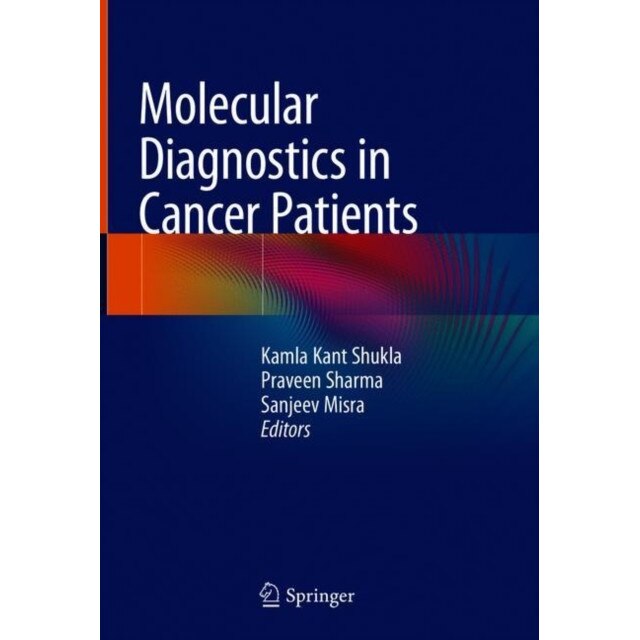 Molecular Diagnostics in Cancer Patients de Kamla Kant Shukla