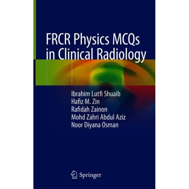 FRCR Physics MCQs in Clinical Radiology de Ibrahim Lutfi Shuaib
