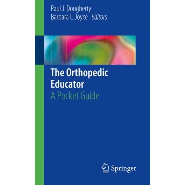 The Orthopedic Educator de Paul J. Dougherty