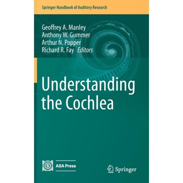 Understanding the Cochlea de Geoffrey A. Manley
