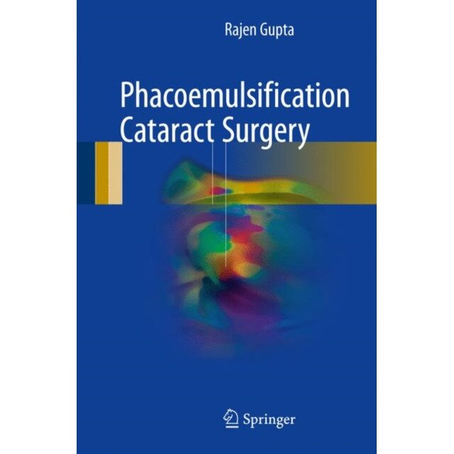 Phacoemulsification Cataract Surgery de Rajen Gupta