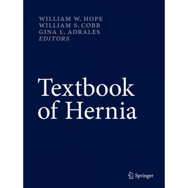 Textbook of Hernia de William W. Hope